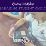 Readers' Workshop: managing student choice