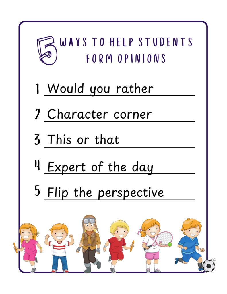 five ways to help students form opinions 